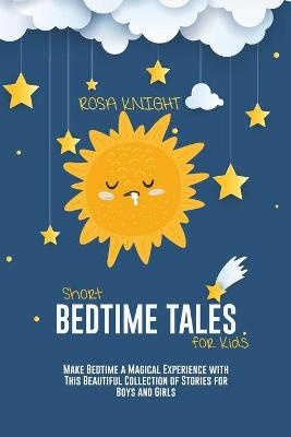 Short Bedtime Tales for Kids