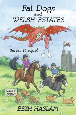 Fat Dogs and Welsh Estates - LARGE PRINT