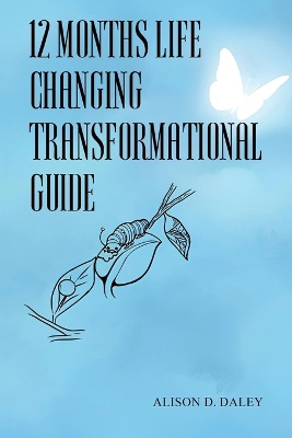 12 Months Life Changing Transformational Guide