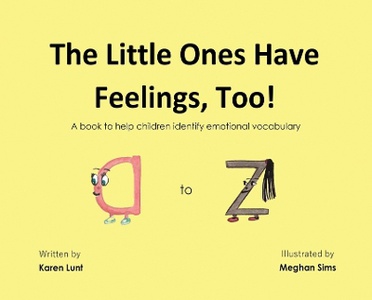 The Little Ones Have Feelings, Too!
