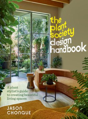 The Plant Society Design Handbook 