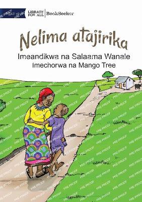 Nelima will get rich - Nelima atajirika