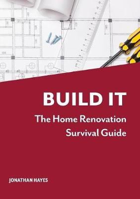 BUILD IT THE HOME RENOVATION S