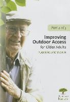 Access to Nature: Planning Outdoor Space for Aging