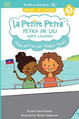 Petra and Lili visit Gon�ve Island / Petra ak Lili Vizite Lagonav (bilingual)