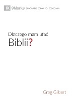 Dlaczego mam ufac Biblii? (Why Trust the Bible?) (Polish)