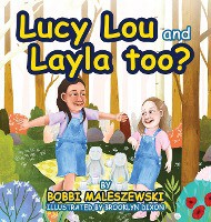 Lucy Lou and Layla, too?