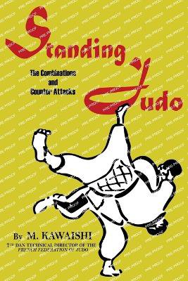Standing Judo; the combinations and counter-attacks