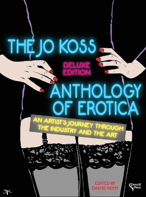 The Jo Koss Anthology of Erotica, Deluxe Edition