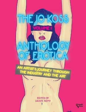 The Jo Koss Anthology of Erotica, Volume I