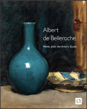Albert De Belleroche - Works from the Artist's Studio & Catalogue Raisonne of the Lithographic Work