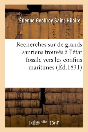 Recherches Sur De Grands Sauriens Trouves A L'etat Fossile Vers Les Confins Maritimes - De La Basse- 
