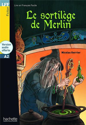 Le Sortilege De Merlin ; A2 