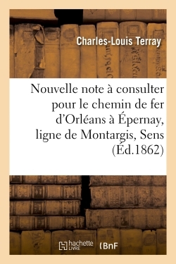 Nouvelle Note A Consulter Pour Le Chemin De Fer D'orleans A Epernay, Ligne De Montargis, - Sens, Nog 