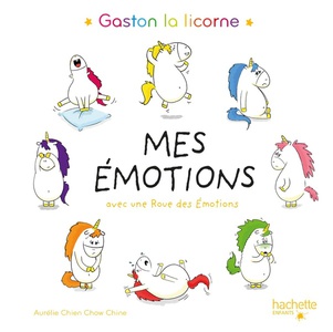 Gaston La Licorne : Les Emotions De Gaston : Mes Emotions 