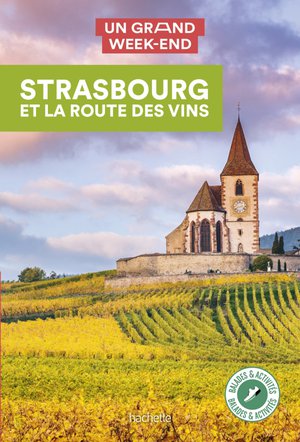 Strasbourg & la route des vins