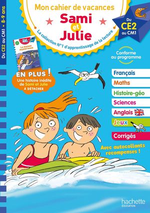 Mon Cahier De Vacances Sami Et Julie : Du Ce2 Au Cm1 