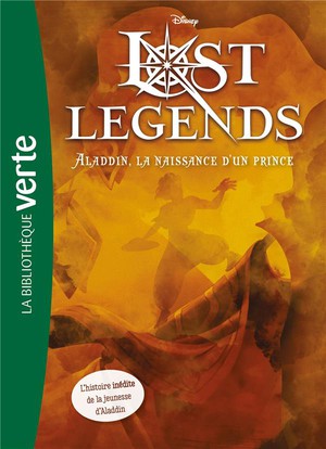 Lost Legends Tome 2 : Aladdin, La Naissance D'un Prince 