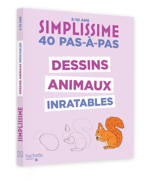 Simplissime : 40 Pas-a-pas : Dessins Animaux Inratables 