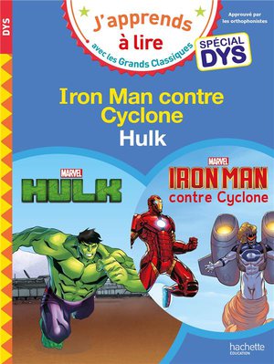 Iron Man Contre Cyclone ; Hulk ; Special Dys 