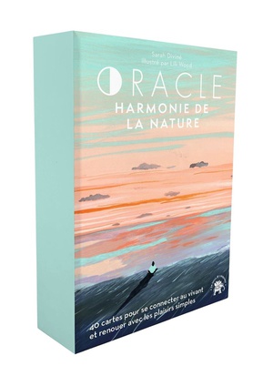 Oracle Harmonie De La Nature : 40 Cartes Pour Se Connecter Au Vivant Et Renouer Avec Les Plaisirs Simples 