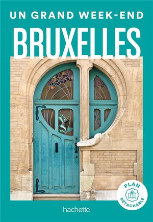 Un Grand Week-end : Bruxelles 