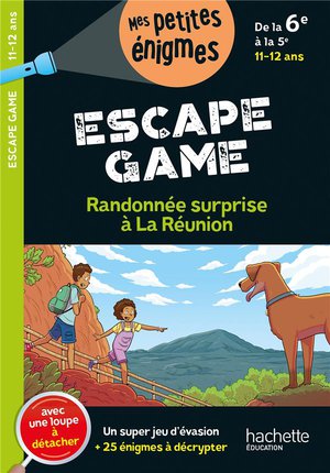 Escape Game ; Randonnee Surprise A La Reunion ; De La 6e A La 5e ; Cahier De Vacances 