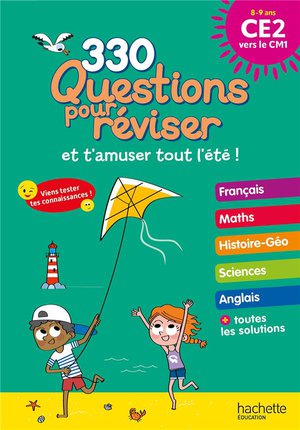 330 Questions Pour Reviser Et T'amuser Tout L'ete ! ; Du Ce2 Au Cm1 ; Cahier De Vacances 