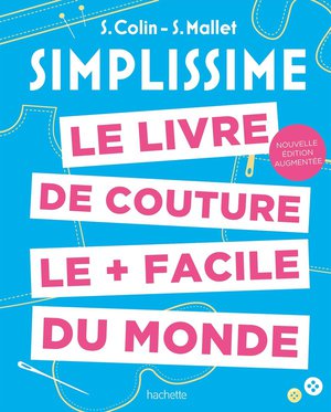 Simplissime : Le Livre De Couture Le + Facile Du Monde 