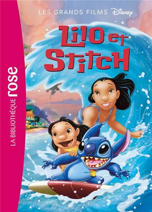 Les Grands Films Disney Tome 7 : Lilo Et Stitch 