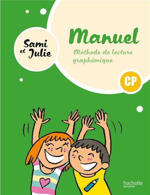 Sami Et Julie : Methode De Lecture Graphemique ; Cp ; Manuel 