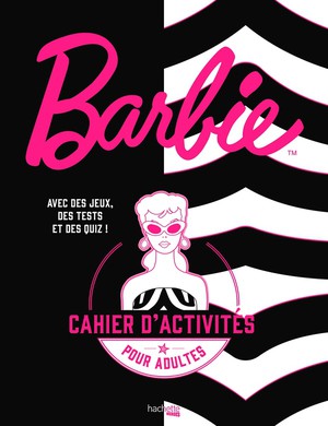 Barbie : Cahier D'activites Pour Adultes 