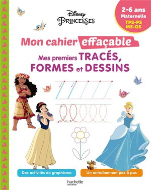 Disney Princesses ; Mon Cahier Effacable ; Tps, Ps, Ms, Gs ; Mes Premiers Traces, Formes Et Dessins 