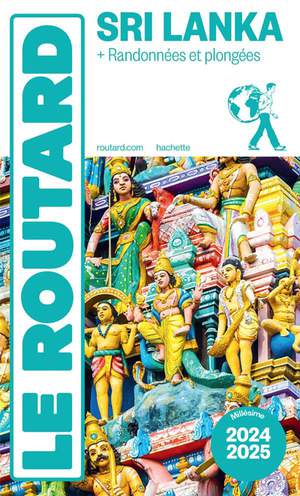 Guide Du Routard : Sri Lanka ; + Randonnes Et Plonges (dition 2024/2025) 