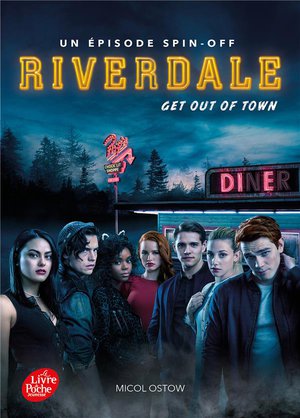 Riverdale Tome 2 : Get Out Of Town 