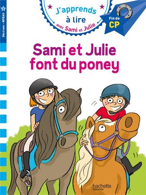 J'apprends A Lire Avec Sami Et Julie : Cp Niveau 3 ; Sami Et Julie Font Du Poney 