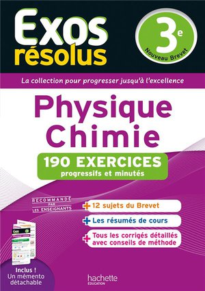 Exos Resolus : Physique-chimie ; 3e ; 190 Exercices Progressifs Et Minutes 