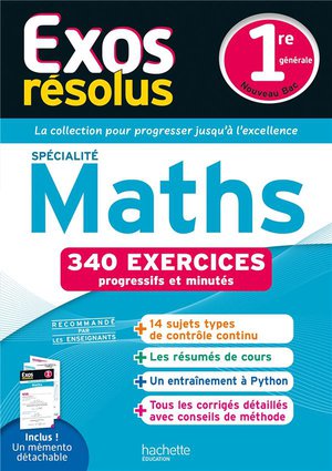 Exos Resolus : Specialite Maths ; 1re ; 340 Exercices Progressifs Et Minutes 