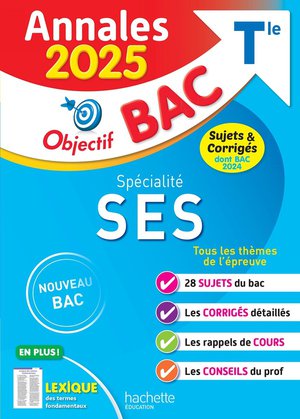 Objectif Bac : Specialite Ses ; Terminale ; Annales ; Sujets & Corriges 