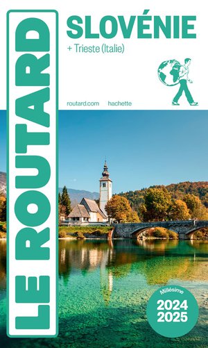 Guide Du Routard : Slovenie + Trieste (italie) (edition 2024/2025) 