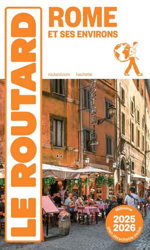 Guide Du Routard : Rome Et Ses Environs (edition 2025/2026) 