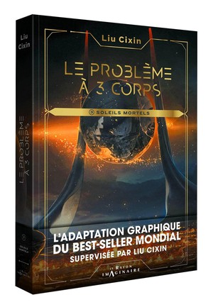 Le Probleme A Trois Corps Tome 3 : Soleils Mortels 