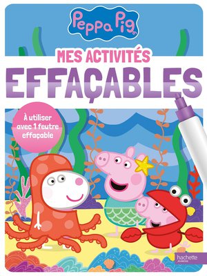 Peppa Pig : Mes Activites Effacables 