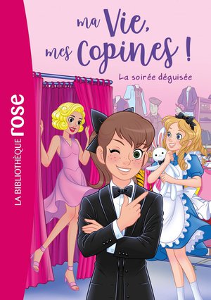 Ma Vie, Mes Copines ! Tome 37 : La Soiree Deguisee 