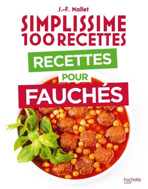 Simplissime 100 Recettes : Recettes Pour Fauches 