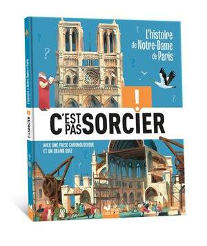 C'est Pas Sorcier : L'histoire De Notre-dame De Paris 