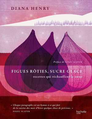 Figues Roties, Sucre Glace : Recettes Qui Rechauffent Le Coeur 