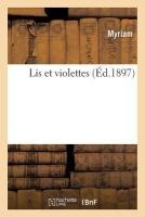 Lis Et Violettes