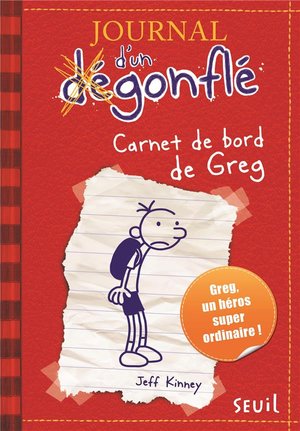 Journal D'un Degonfle Tome 1 : Carnet De Bord De Greg 