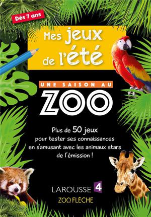 Une Saison Au Zoo : Mes Jeux De L'ete 